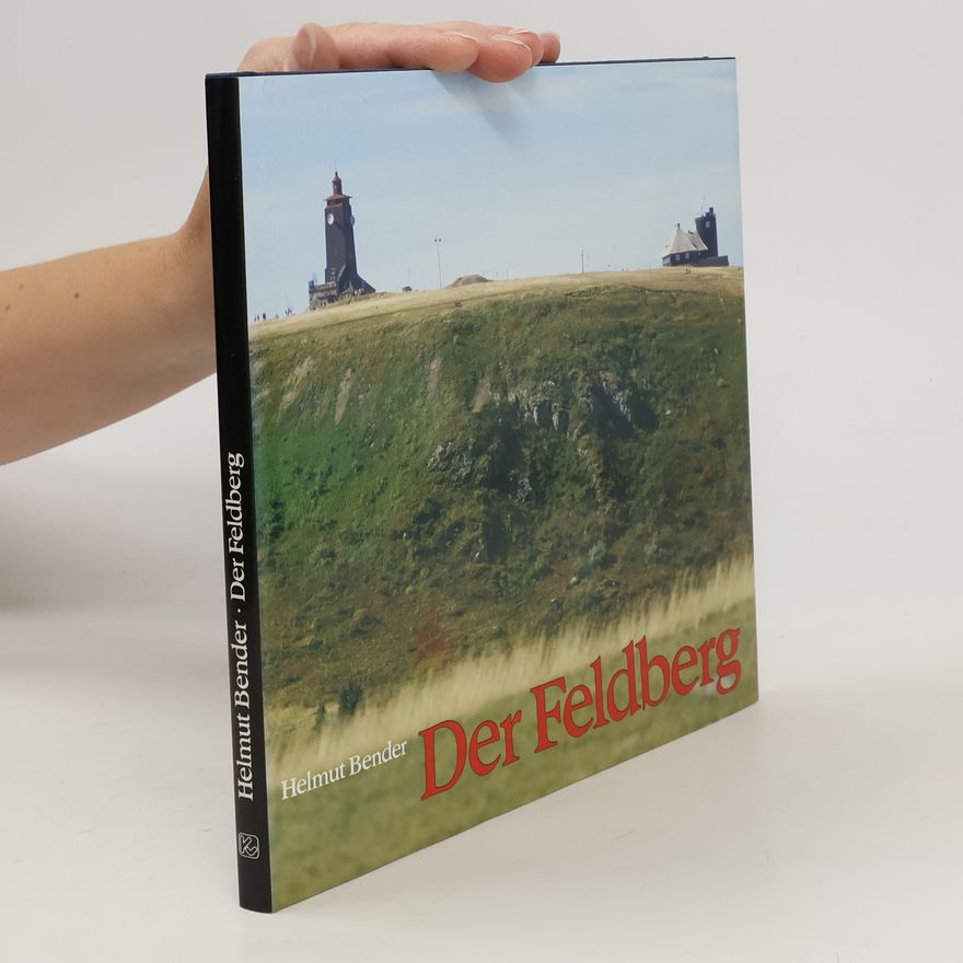 Helmut Bender Der Feldberg