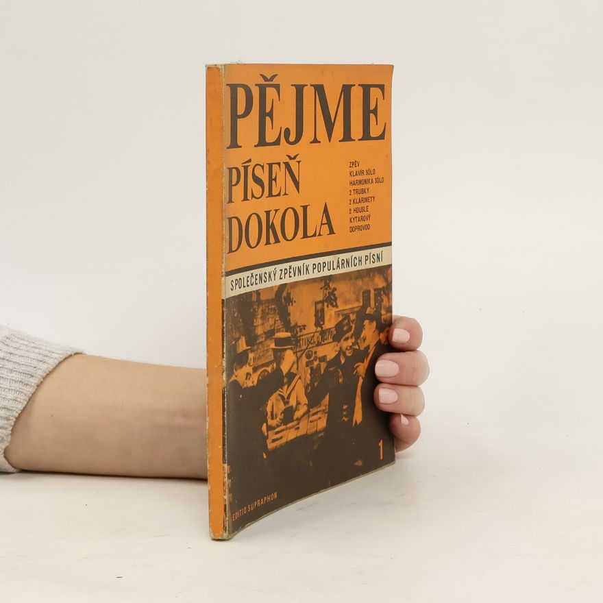 Josef Eppinger Pějme píseň dokola. Společenský zpěvník 1