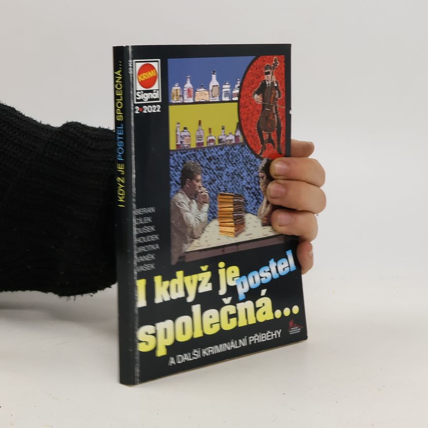 Jan J. Vaněk I když je postel společná... : a další kriminální příběhy