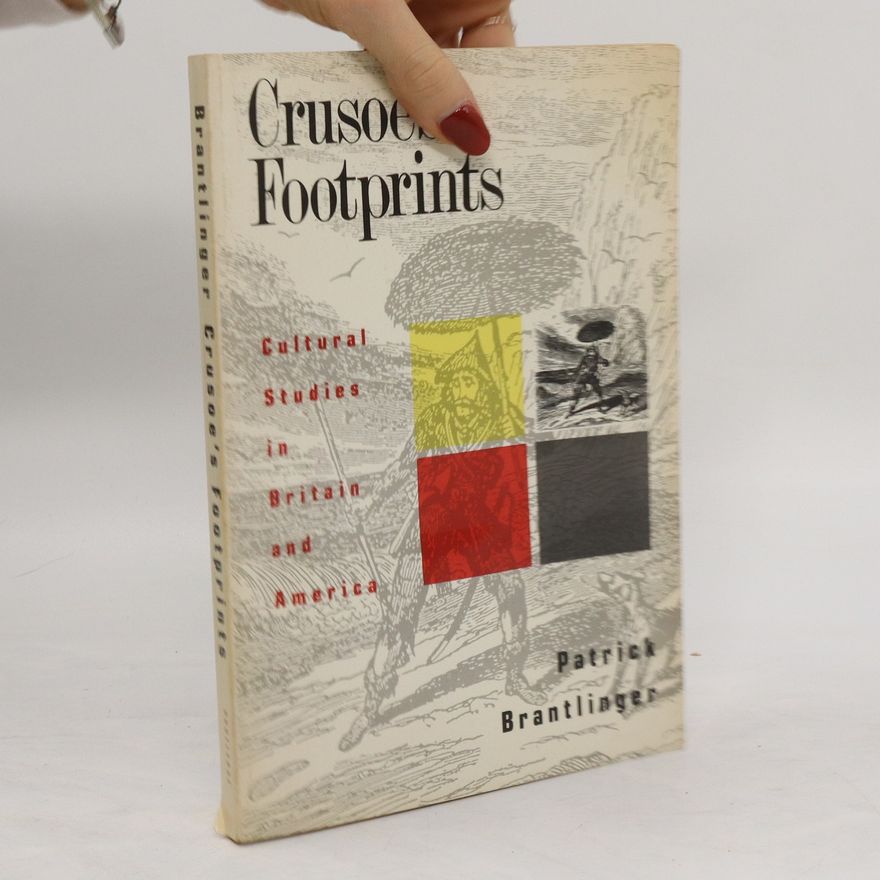 Patrick Brantlinger Crusoe's Footprints