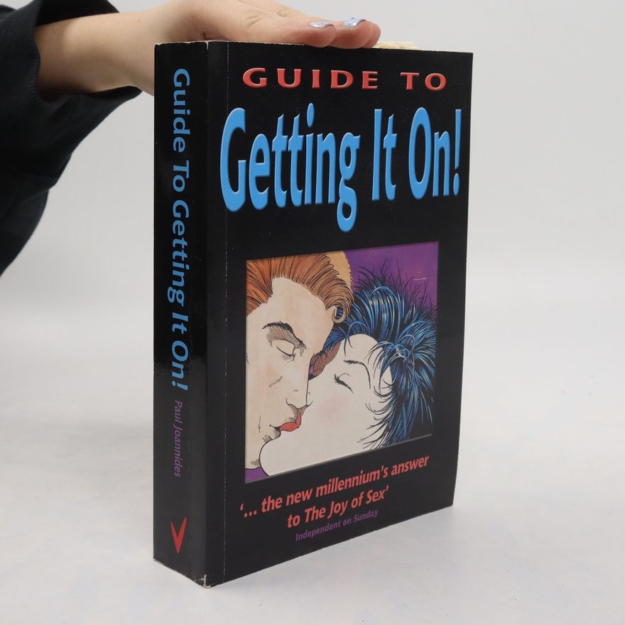 Paul Joannides Guide to Getting It On!