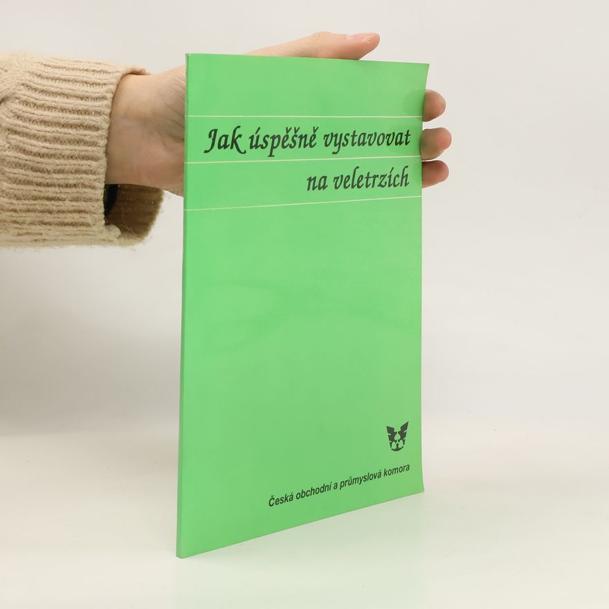 František Fišera Jak úspěšně vystavovat na veletrzích