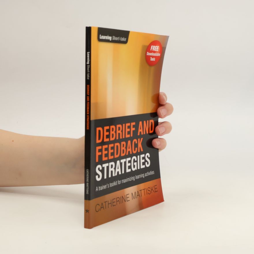 Catherine Mattiske Debrief and Feedback Strategies