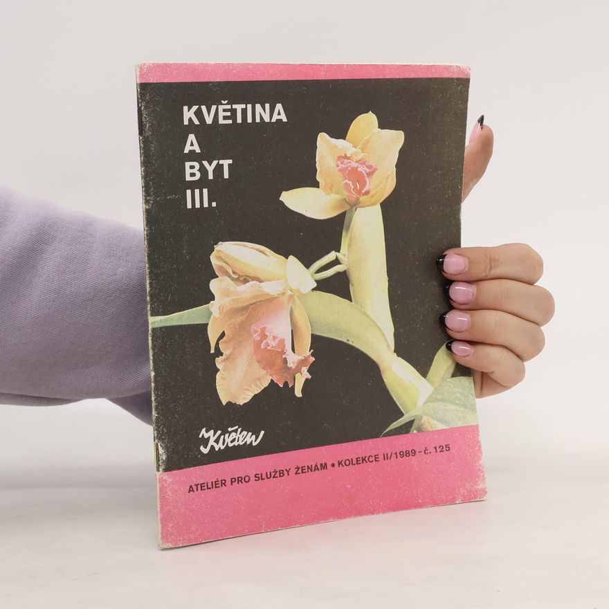 Kolektiv autorů Květina a byt III.