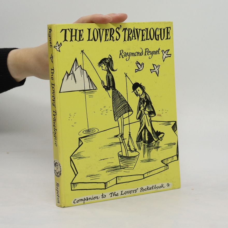 Raymond Peynet The lovers´ Travelogue
