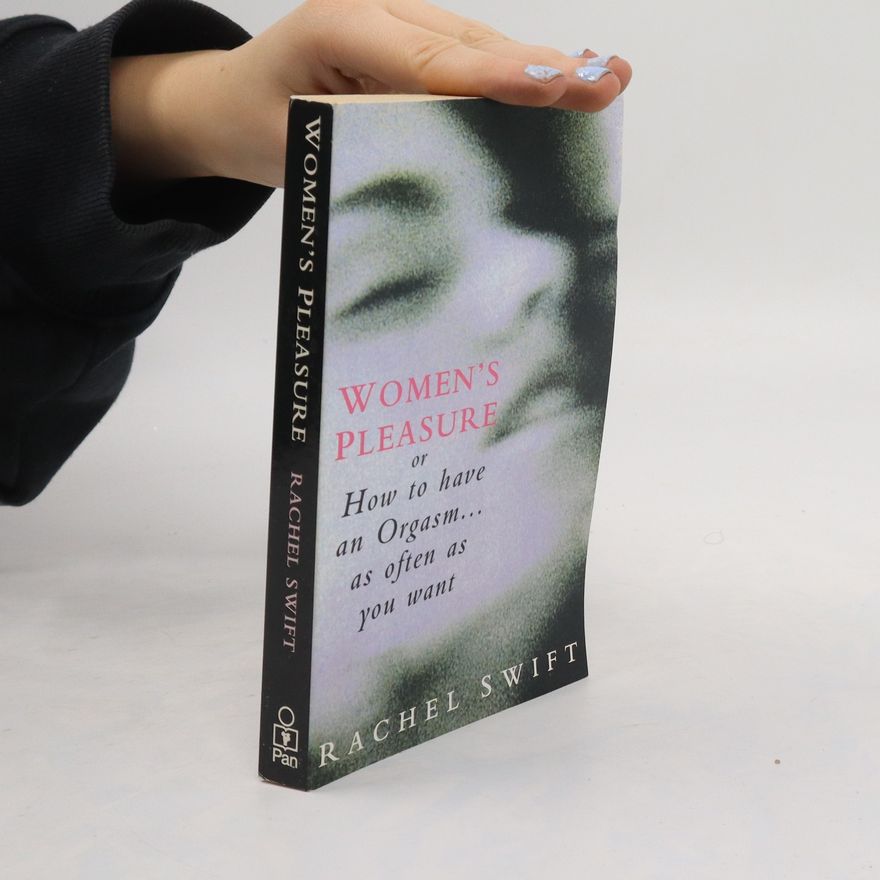 Rachel Swift Womens Pleasure Or How to Have Pleasure