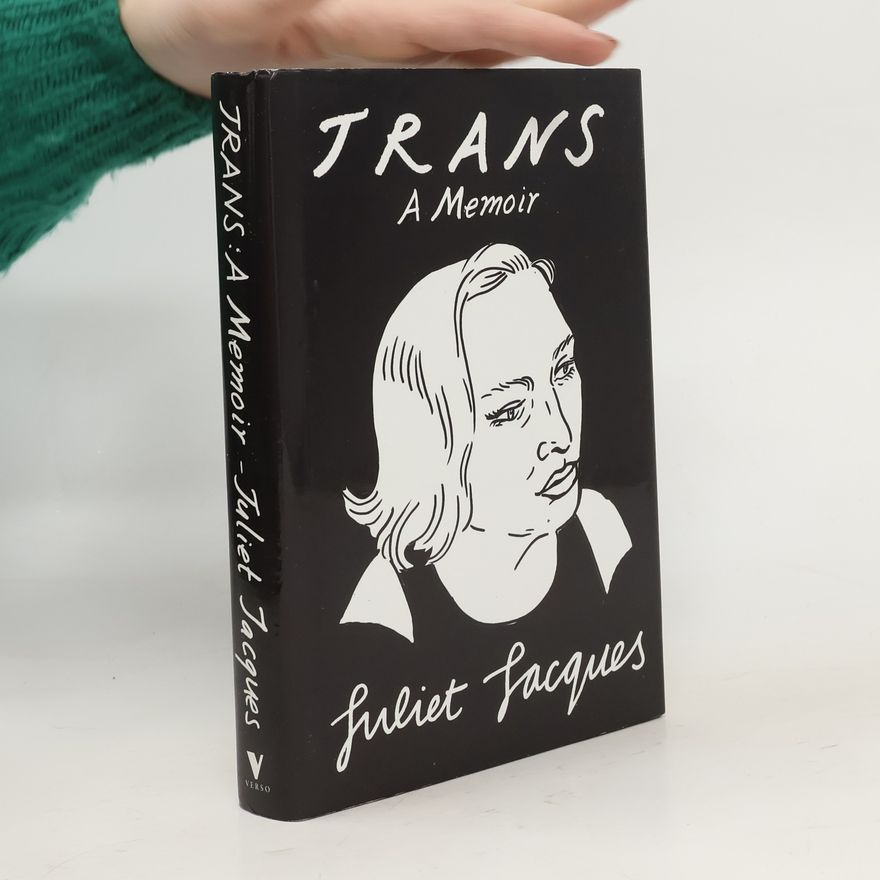 Juliet Jacques Trans. A Memoir