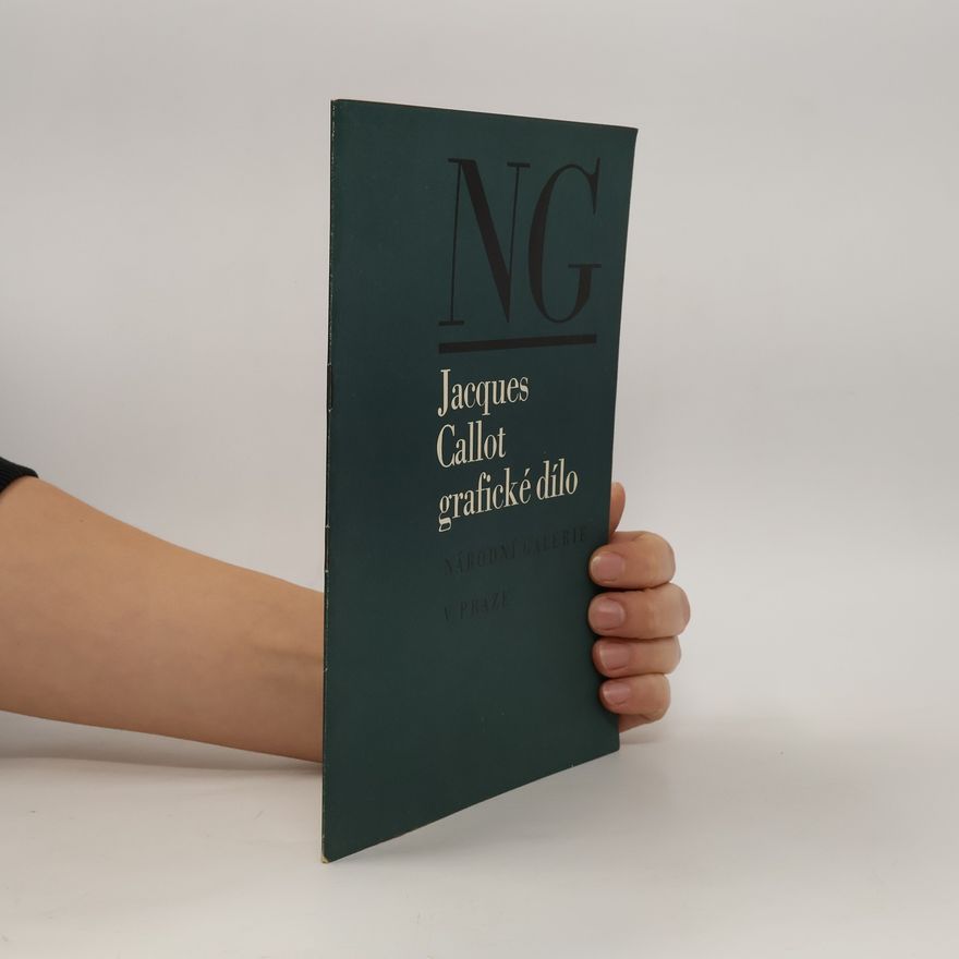 Jana Wittlichová Jacques Callot: grafické dílo