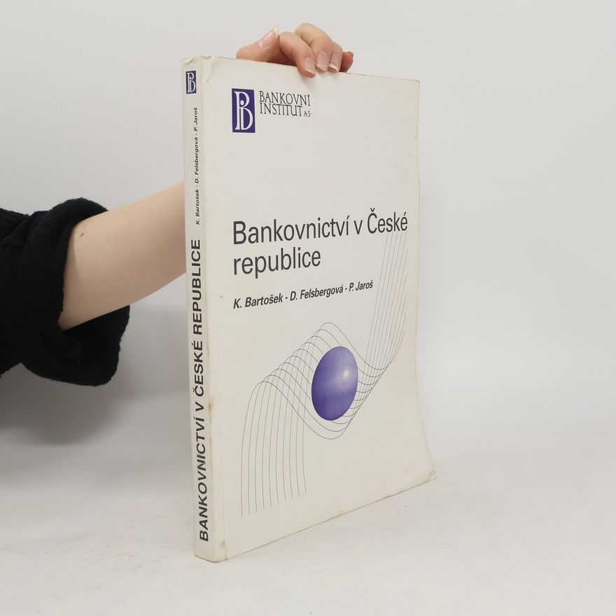 Kolektiv autorů Bankovnictví v České republice