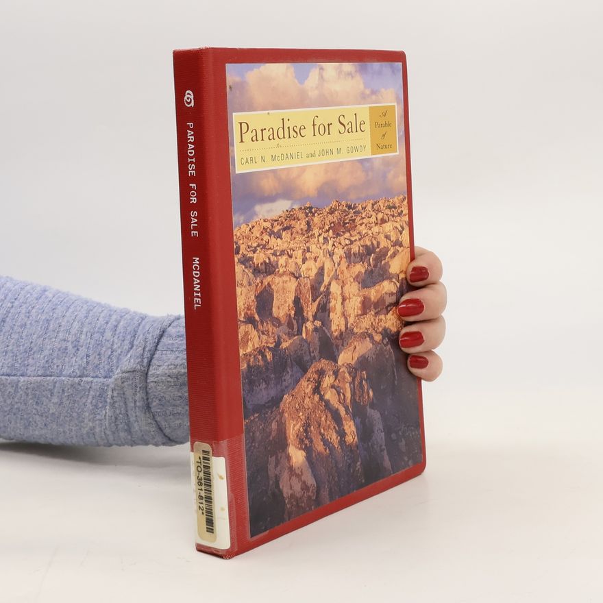 Carl N McDaniel Paradise for Sale. A Parable of Nature