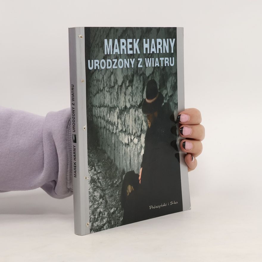 Marek Harny Urodzony z wiatru