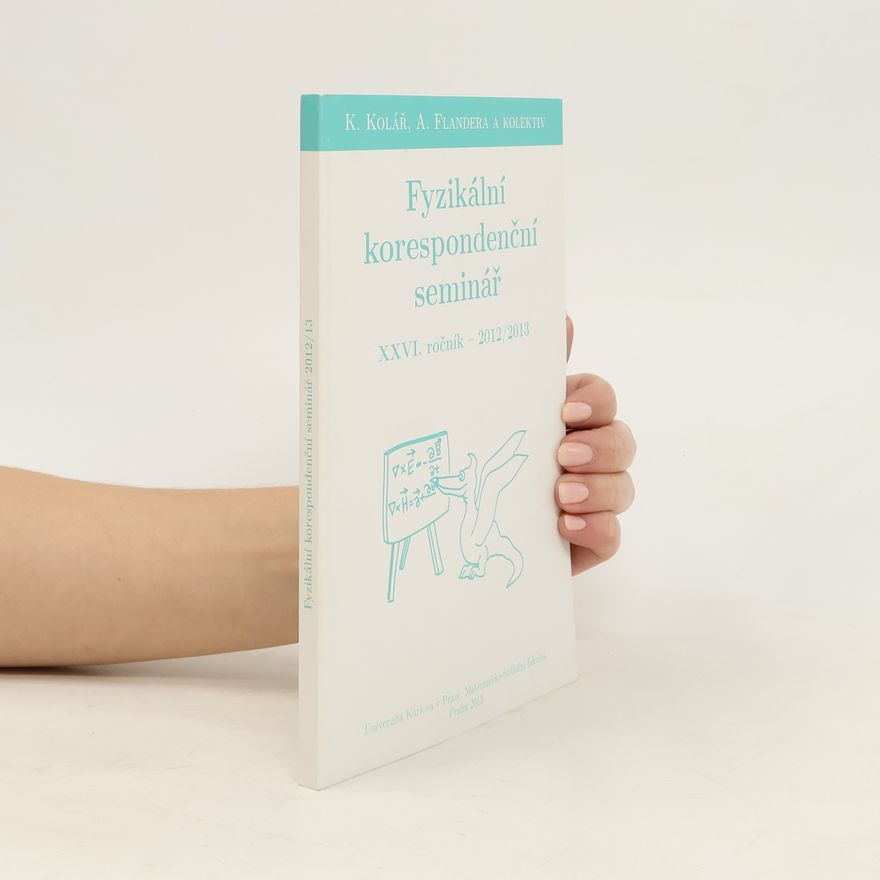 Various authors Fyzikální korespondenční seminář: XXVI. ročník - 2012/2013