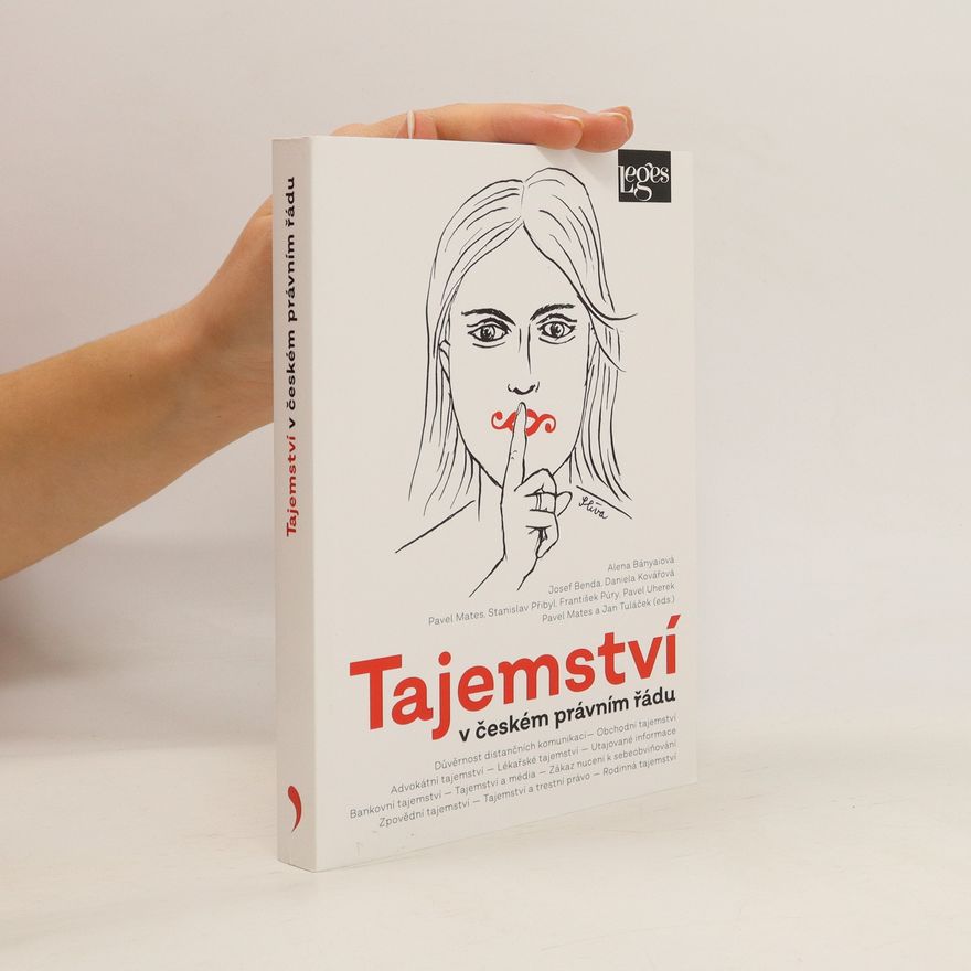 Pavel Uherek Tajemství v českém právním řádu