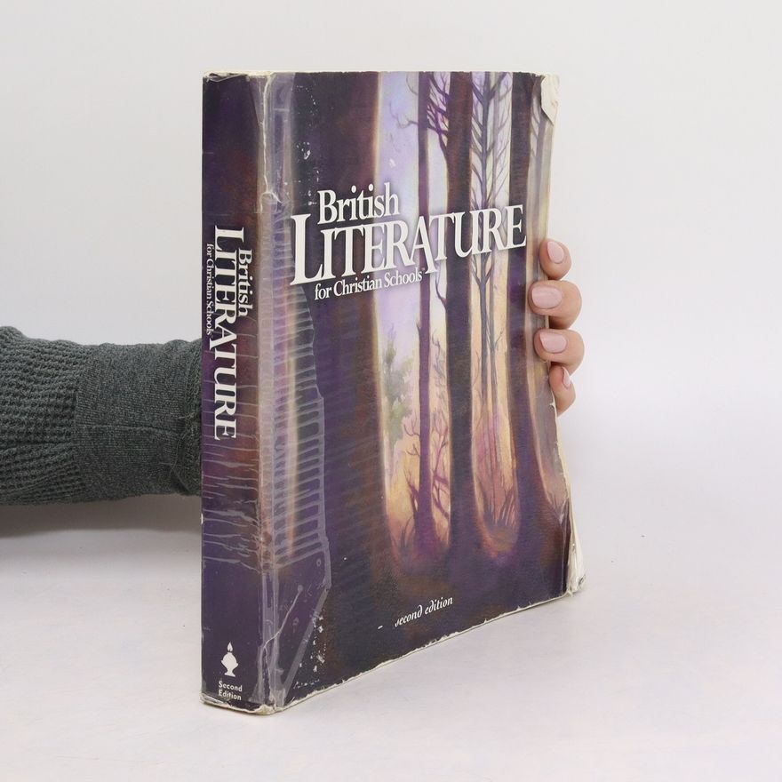 Ronald Arthur Horton  British Literature for Christian Schools