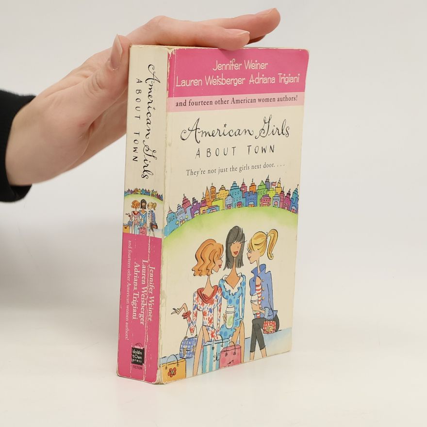Jennifer Weiner American Girls about Town