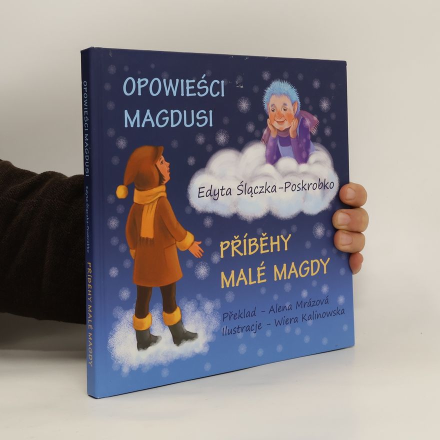 Edyta Ślączka Poskrobko Opowieści Magdusi / Příběhy Malé Magdy