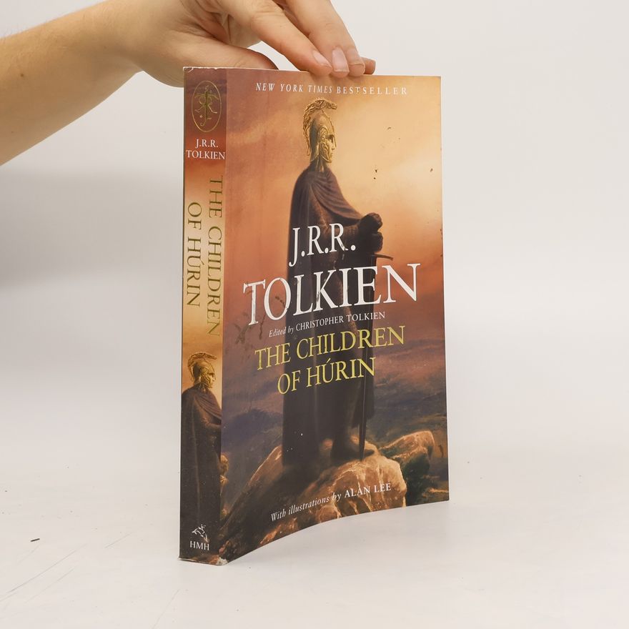 John Ronald Reuel Tolkien The Children of Húrin