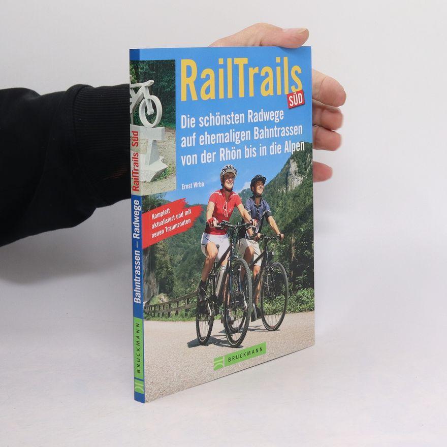 Ernst Wrba RailTrails Süd