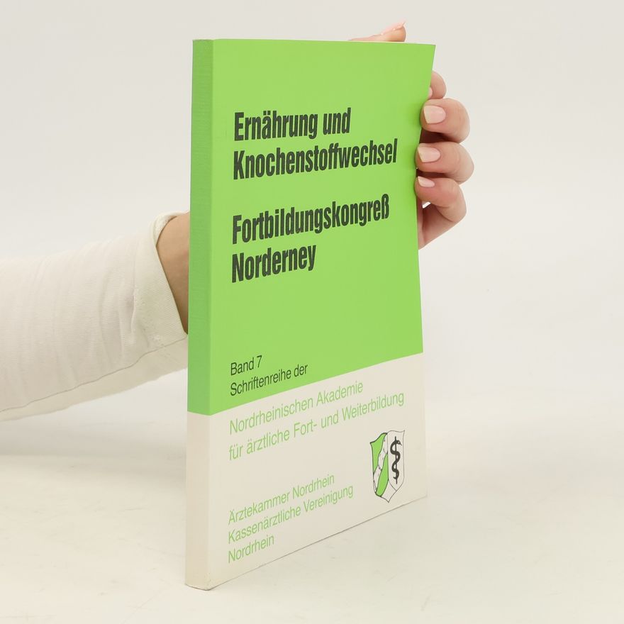 Autorenkollektiv Ernährung und Knochenstoffwechsel. Fortbildungskonsgress Norderney