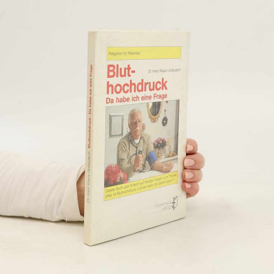 Klaus Undeutsch Bluthochdruck: Da habe ich eine Frage