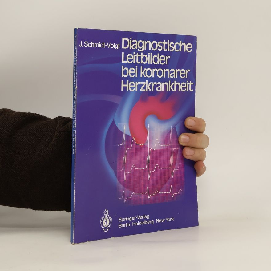 Jörgen Schmidt-Voigt Diagnostische Leitbilder bei koronarer Herzkrankheit