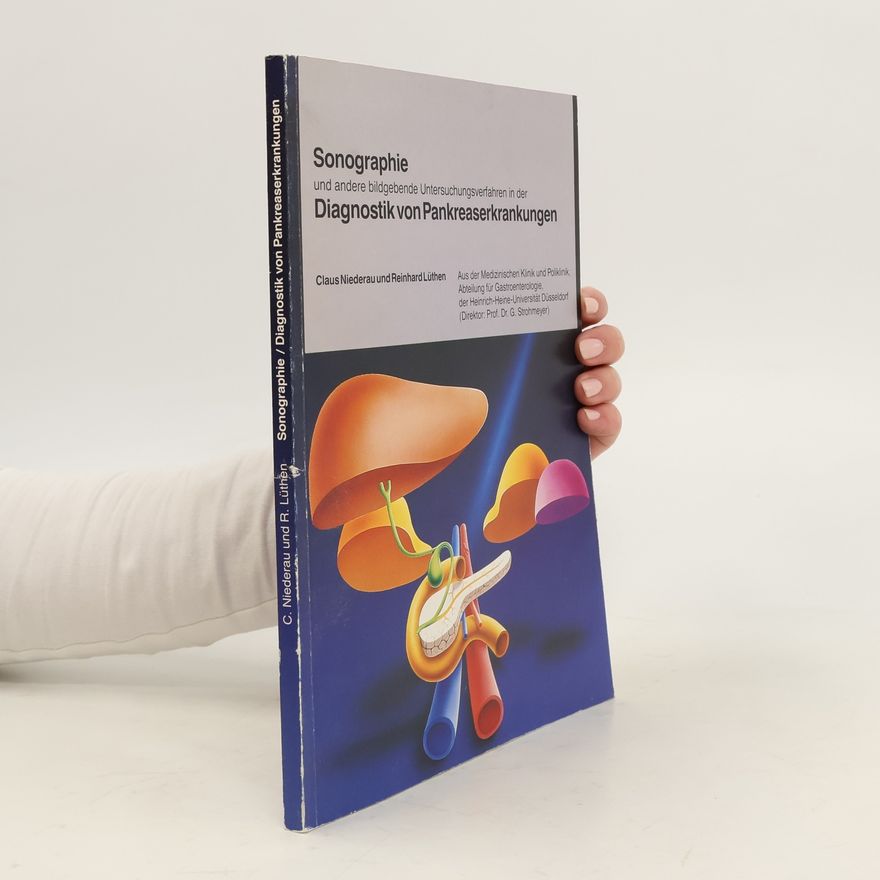 Reinhard Lüthen Sonographie und andere bidgebende Untersuchungsverhafen in der Diagnostik von Pankreaserkrankungen