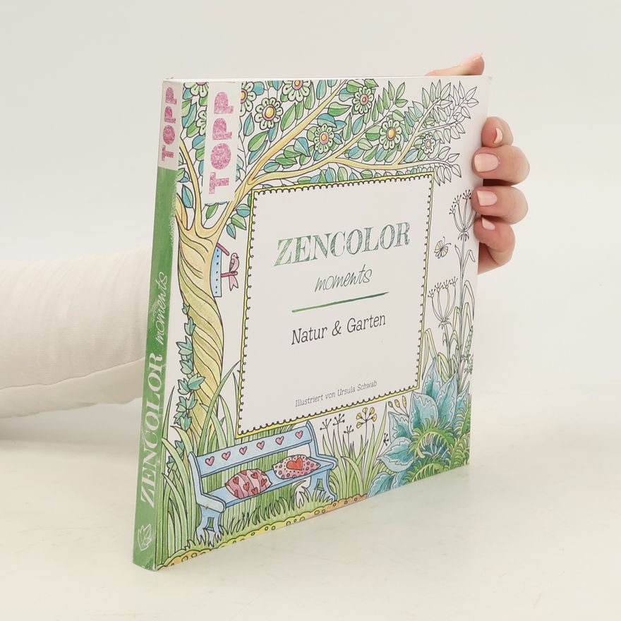 Ursula Schwab Zencolor moments Natur & Garten