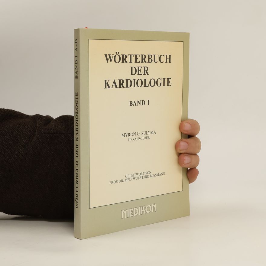 Myron G. Sulyma Wörterbuch der Kardiologie IV