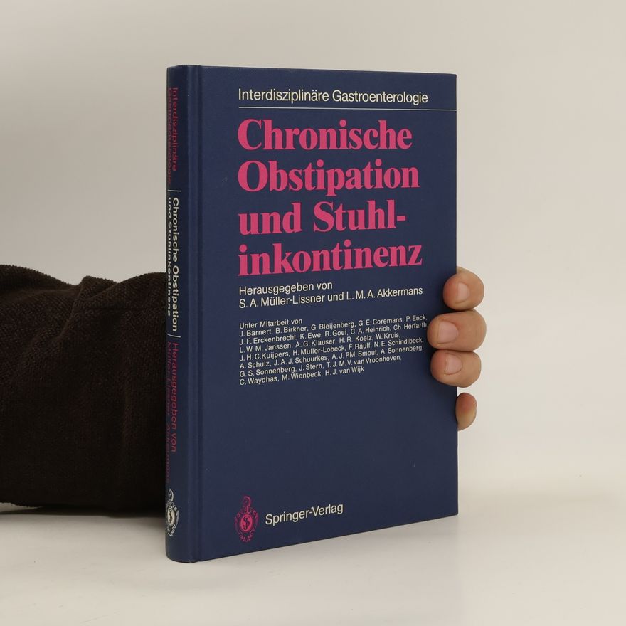 Louis M. A. Akkermans Chronische Obstipation und Stuhlinkontinenz