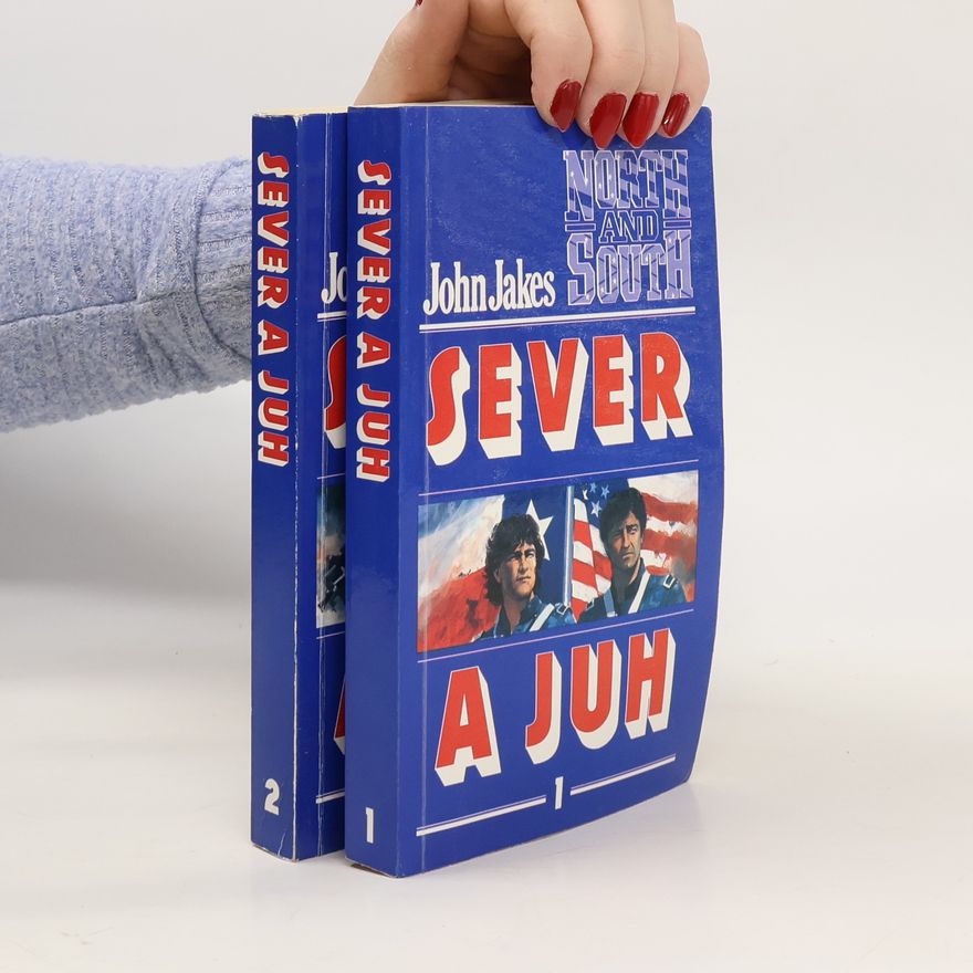 John Jakes Sever a juh : 1. + 2. díl