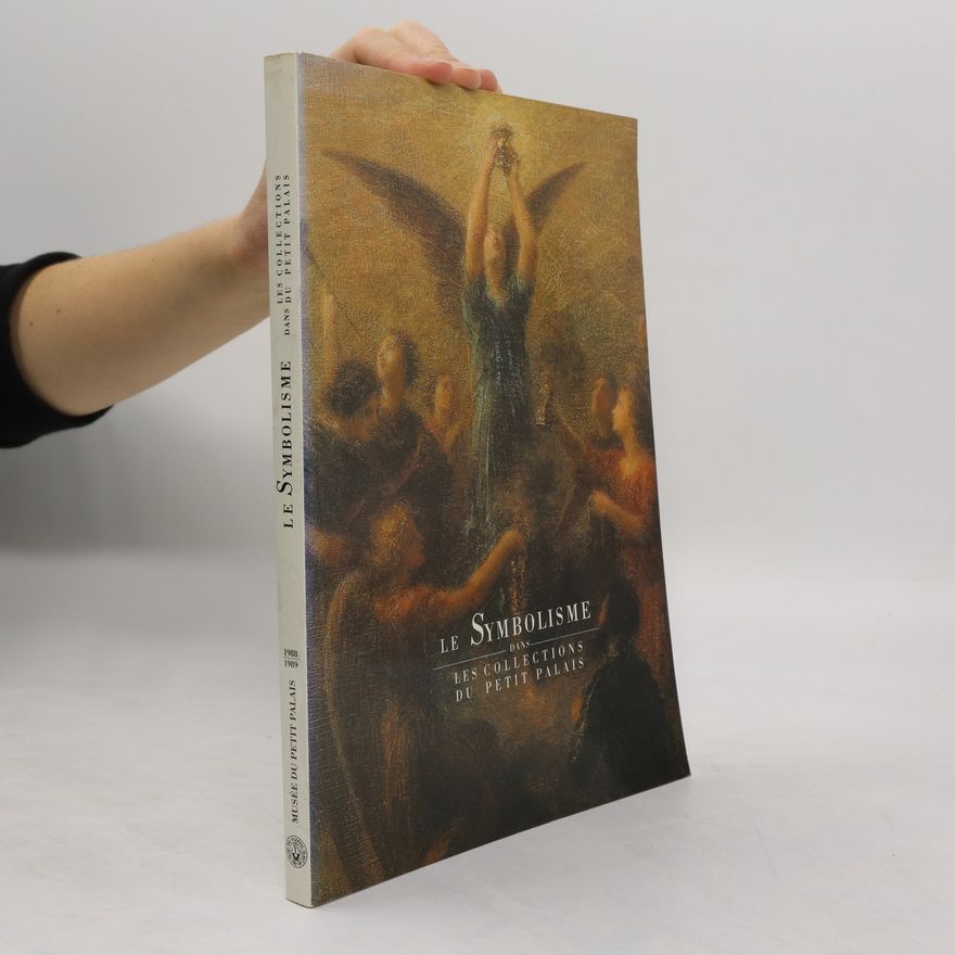 Autorenkollektiv Le symbolisme dans les collections du Petit Palais