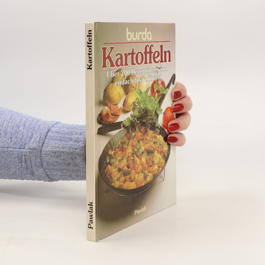 Kolektiv autorů Burda. Kochbuch Kartoffeln. Über 200 Rezeptideen von einfach bis raffiniert