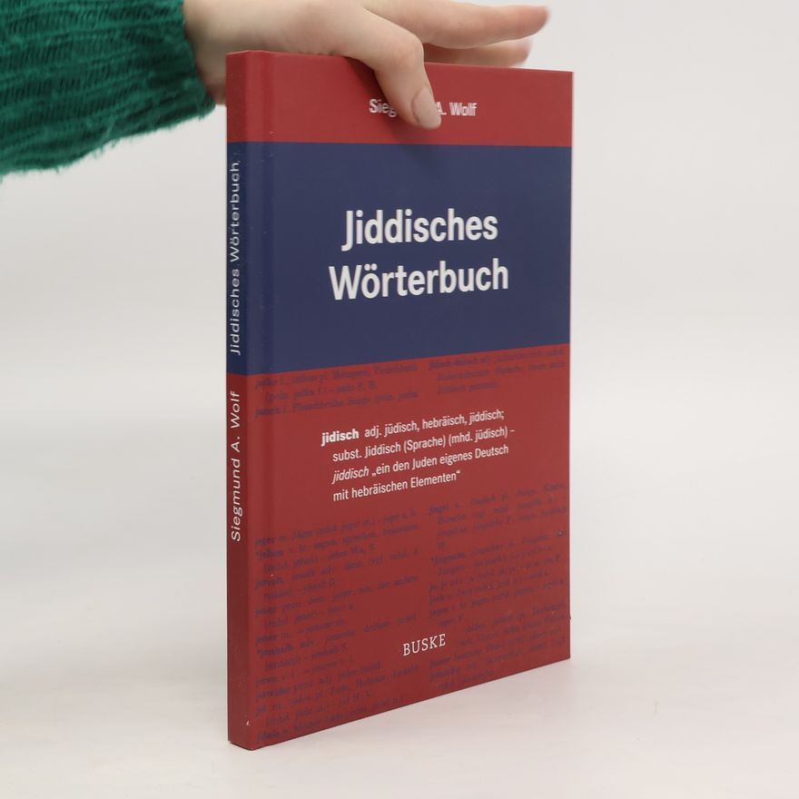 Siegmund A. Wolf Jiddisches Wörterbuch