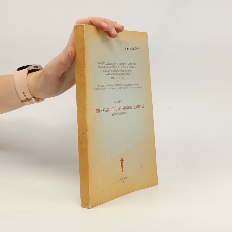 Lino Legiša Liber Cantionum Carniolicarum