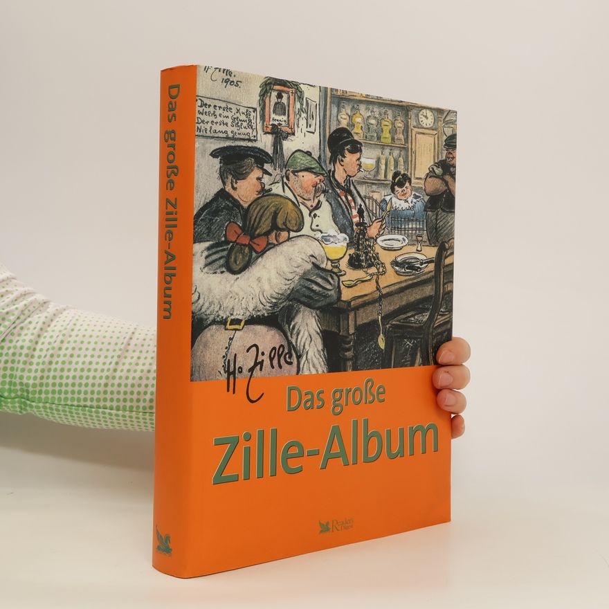 Heinrich Zille Das große Zille-Album