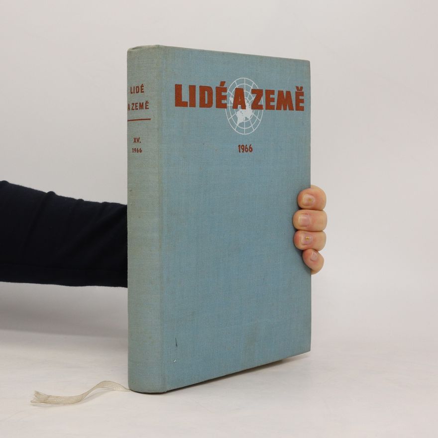 Various authors Lidé a Země. Ročník XV.