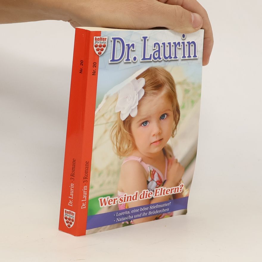 Patricia Vandenbergová Dr. Laurin Nr. 20: Wer sind die Eltern? / Loretta, eine böse Stiefmutter / Natascha und ihr Brüderchen