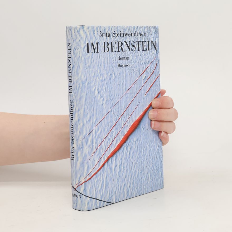 Brita Steinwendtner Im Bernstein