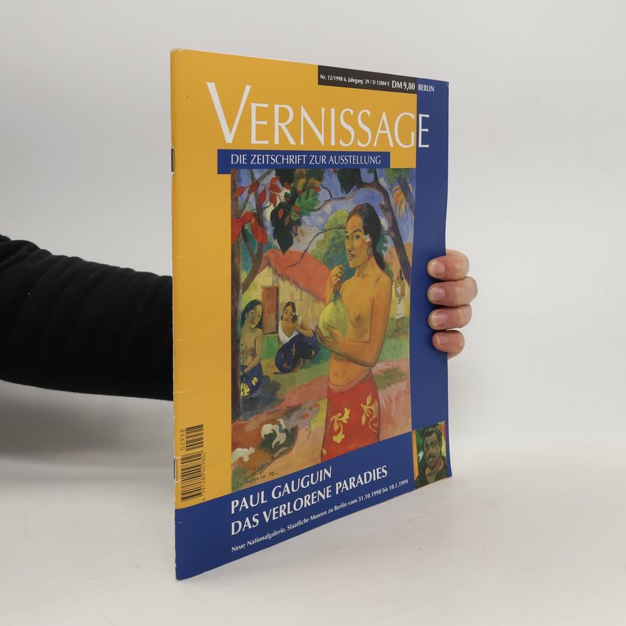 Autorenkollektiv Vernissage. Die Zeitschrift zur Ausstellung. Paul Gauguin. Das Verlorene Paradies