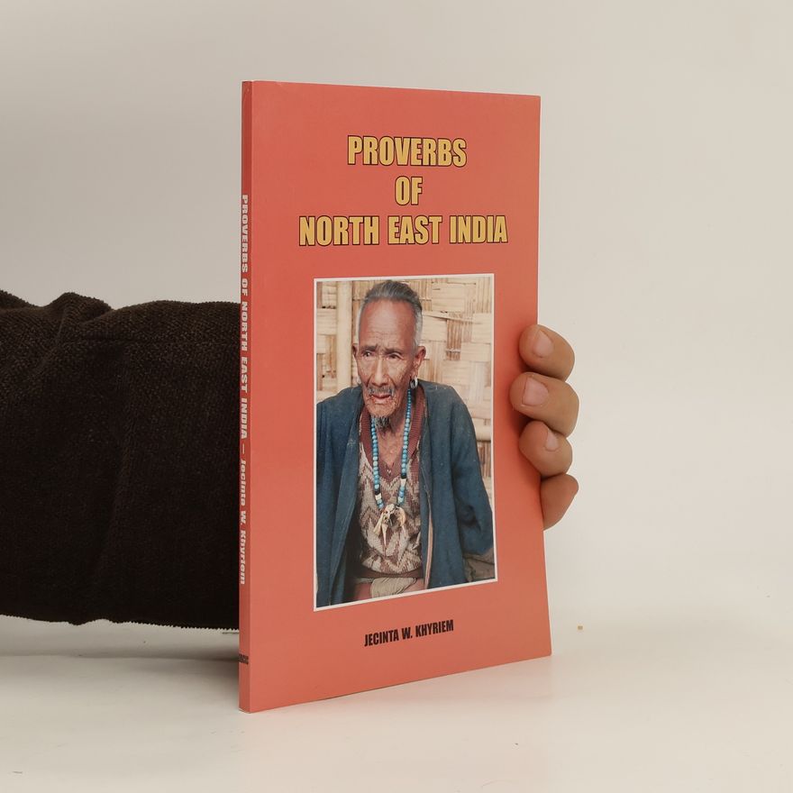 Jecinta W. Khyriem Proverbs of North-East India