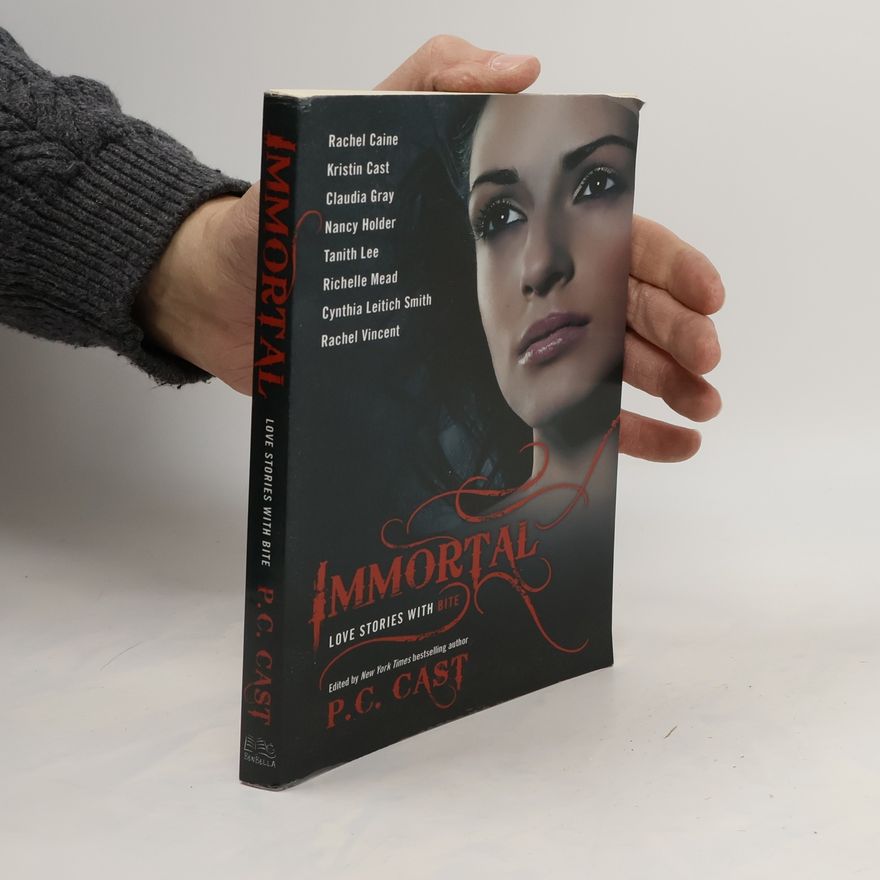 P. C. Cast Immortal Love Stories with Bite