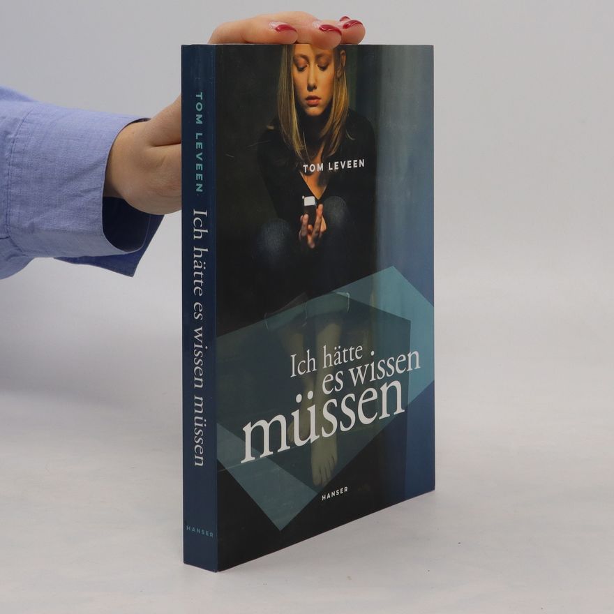 Tom Leveen Ich hätte es wissen müssen