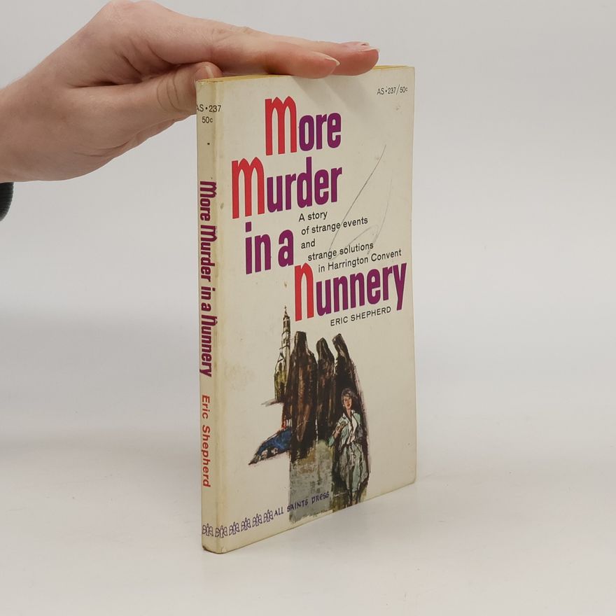 Eric Shepherd More Murder in a Nunnery