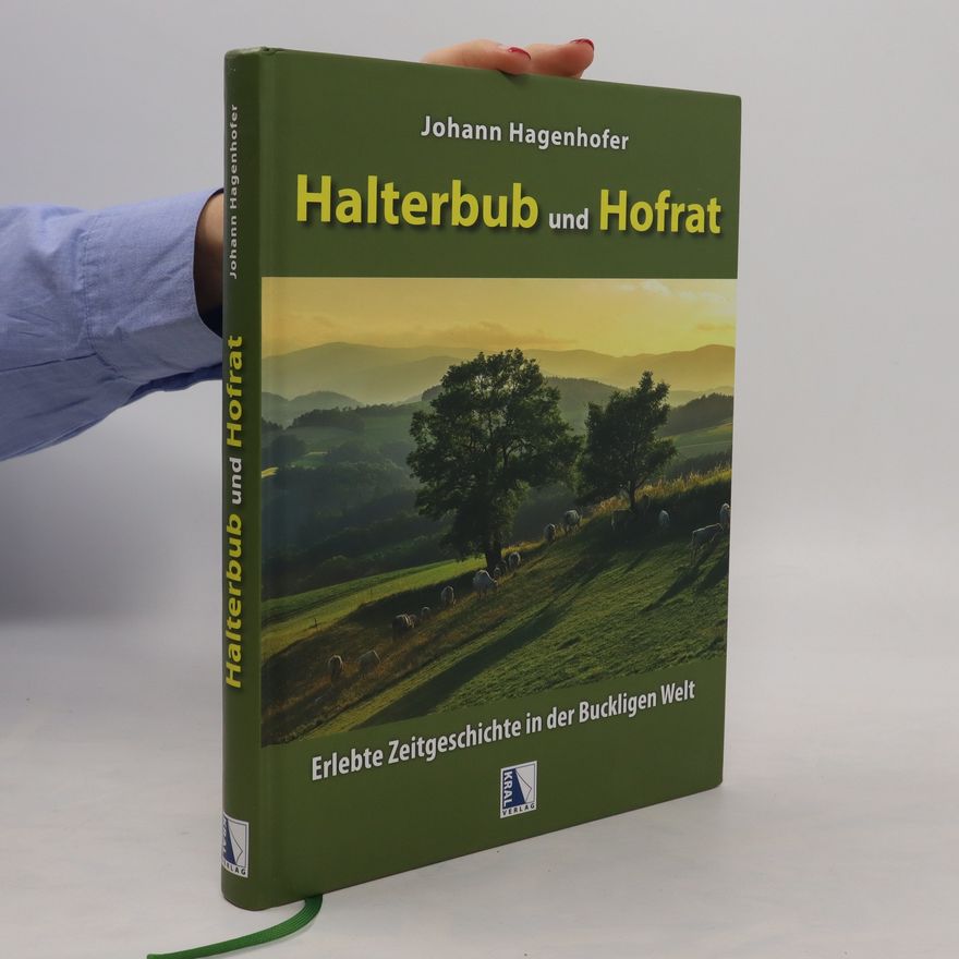 Johann Hagenhofer Halterbub und Hofrat