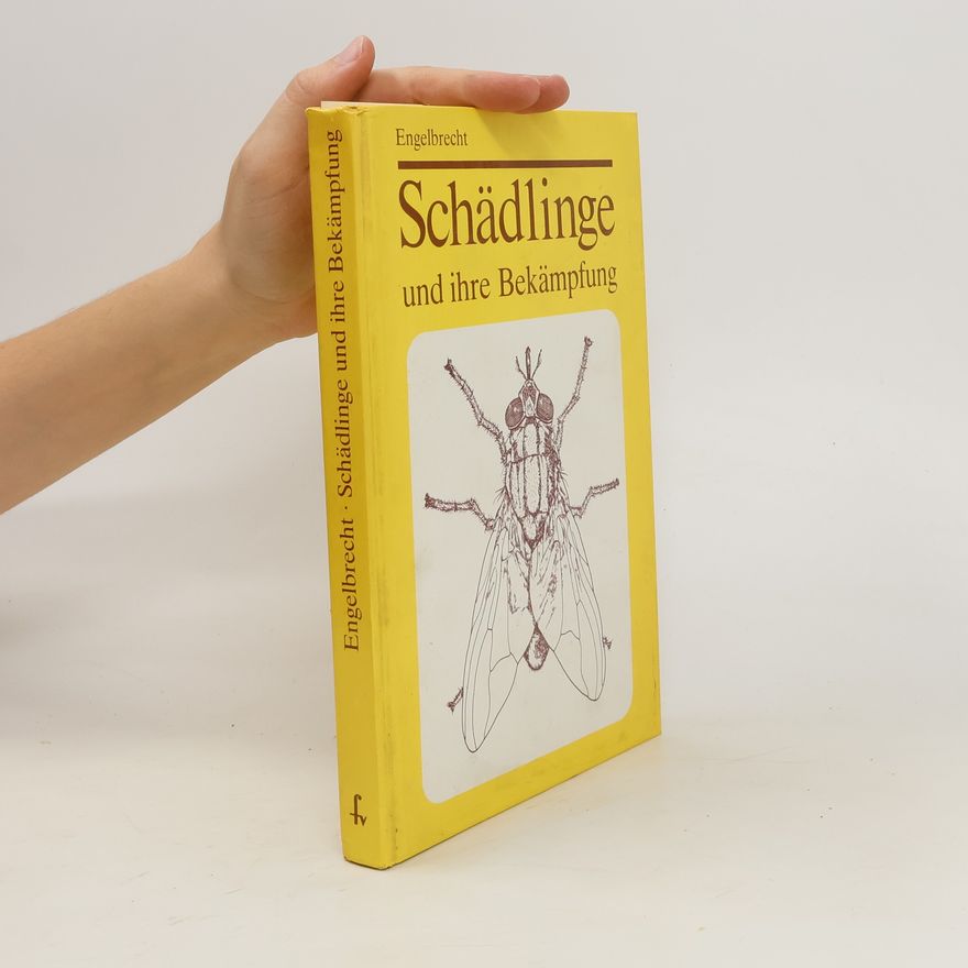 Hans Engelbrecht Schädlinge und ihre Bekämpfung