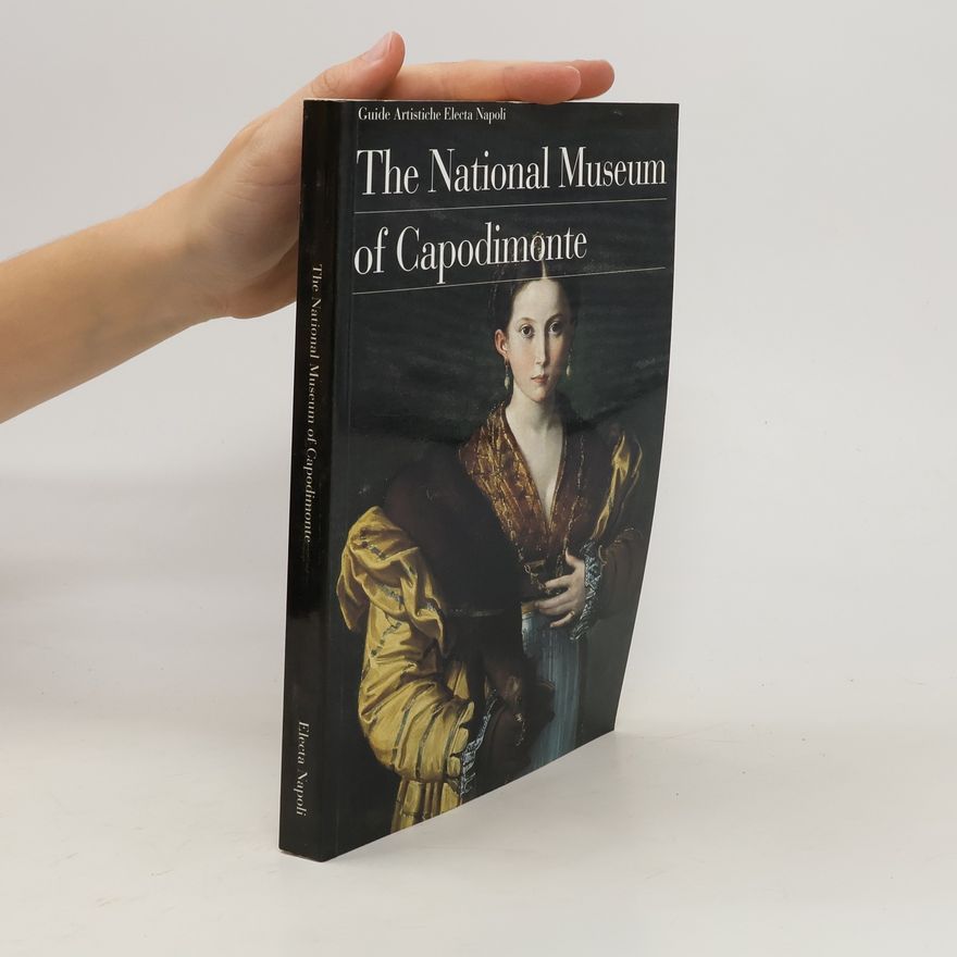 Various authors The National museum of Capodimonte