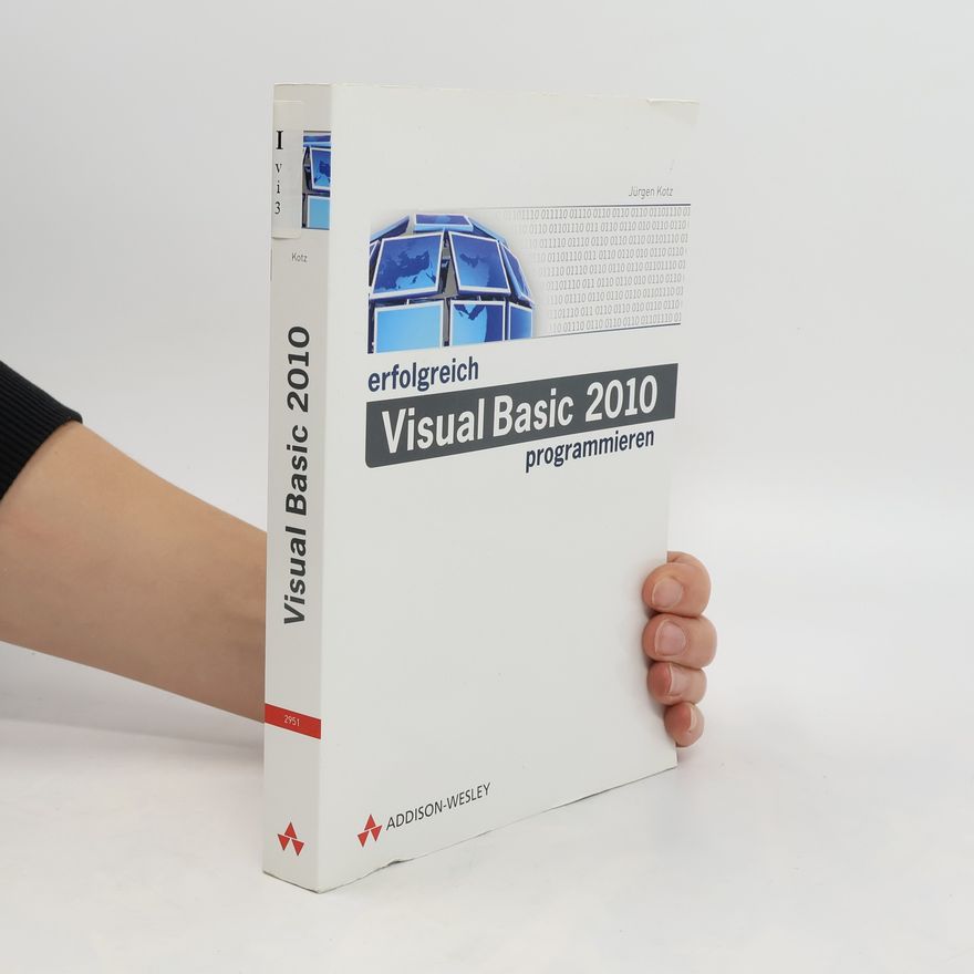 Jürgen Kotz Erfolgreich Visual Basic 2010 programmieren