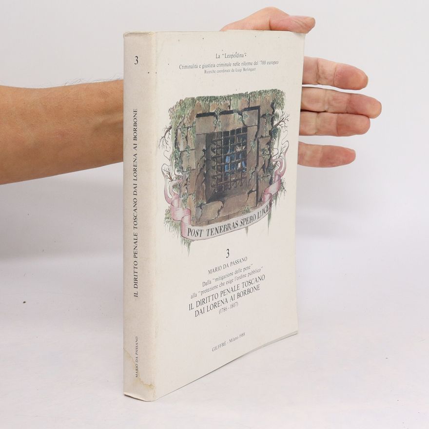 Various authors Il diritto penale toscano dai lorena ai borbone