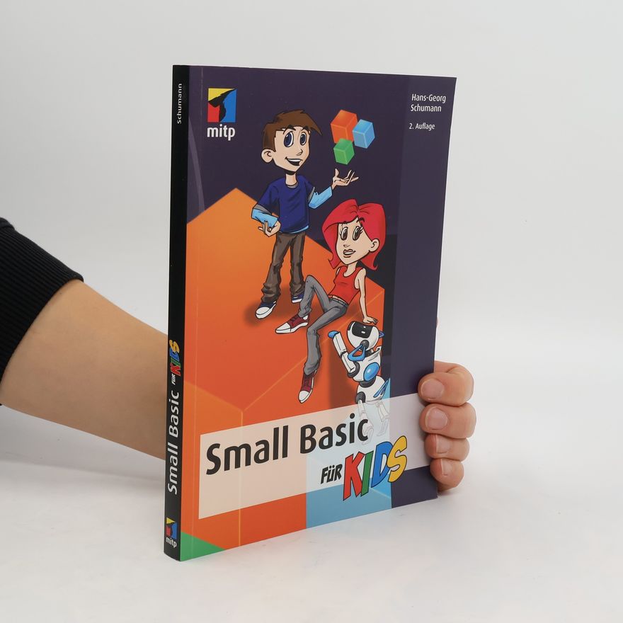 Hans-Georg Schumann Small Basic für Kids
