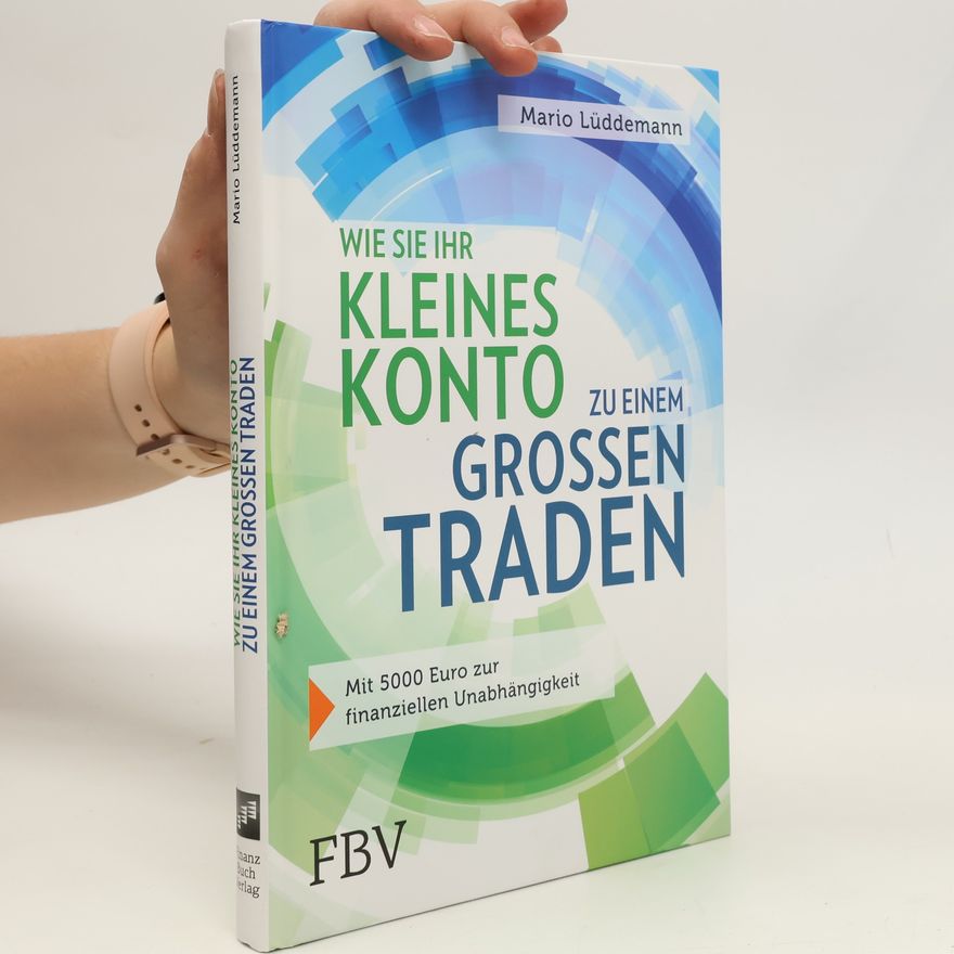 Mario Lüddemann Wie Sie Ihr kleines Konto zu einem großen traden